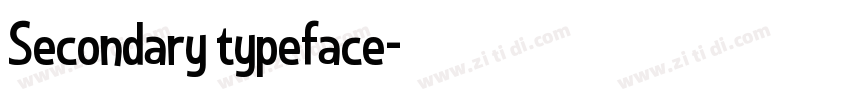 Secondary typeface字体转换 Secondary typeface字体转换